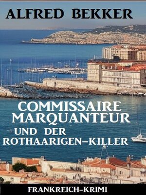 cover image of Commissaire Marquanteur und der Rothaarigen-Killer